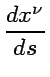 $\displaystyle {dx^{\nu}\over ds}$