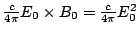 ${c\over 4\pi}{E_0\times B_0}={c\over 4\pi}E_0^2$