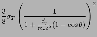 $\displaystyle {3\over 8}\sigma_T
\left({1\over 1+ {\epsilon_{\gamma}^{'}\over m_ec^2}(1-\cos\theta)}\right)^2$