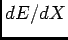 $dE/dX$